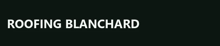 Roofing Blanchard